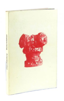 Item #11392 Claes Oldenburg: Works in Edition. Claes Oldenburg