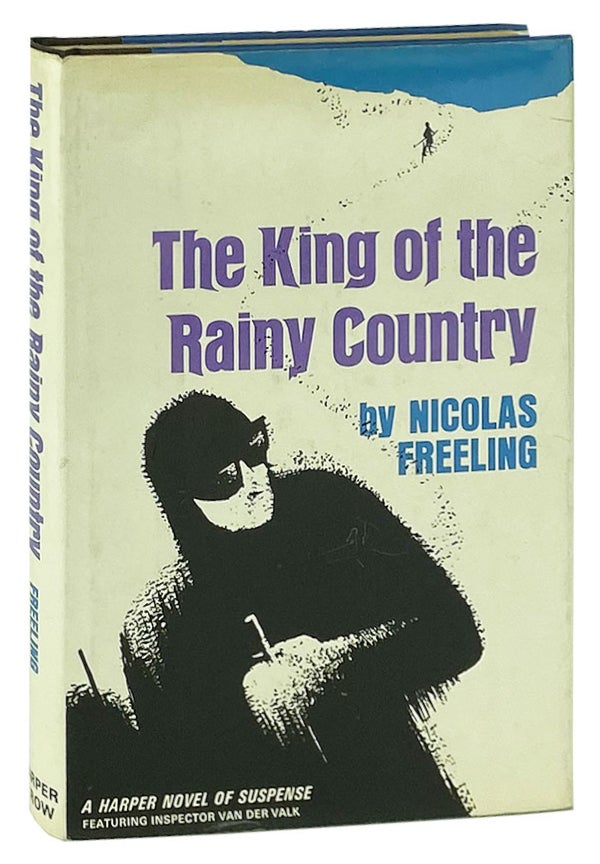Item #11440 The King of the Rainy Country. Nicolas Freeling.