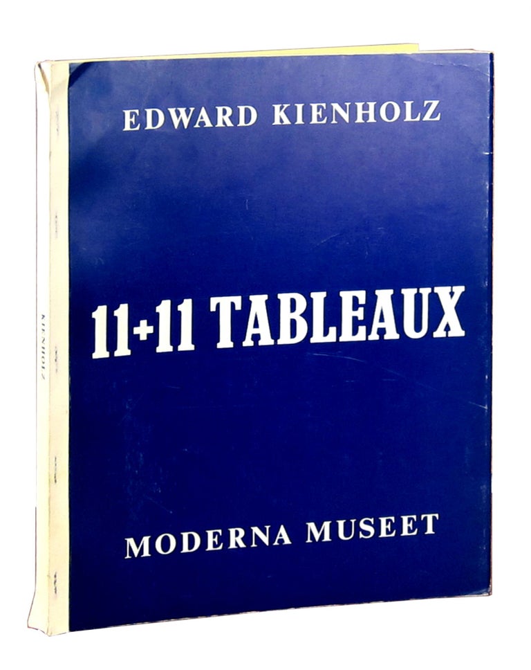 Item #11450 Edward Kienholz: 11+11 Tableaux. Edward Kienholz, Lyn Kienholz, K. Pontus Hultén.