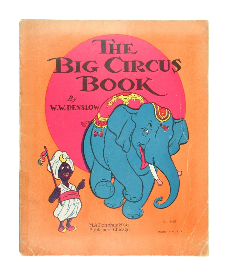 Item #11454 The Big Circus Book [alt. title Denslow's One Ring Circus]. W W. Denslow.