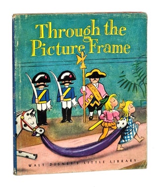 Item #11514 Walt Disney's Through the Picture Frame. Robert Edmunds, Walt Disney Studio