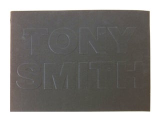 Item #11566 Tony Smith: Ten Elements and Throwback. Tony Smith, Sam Hunter