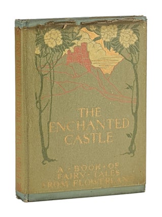 The Enchanted Castle: A Book from Fairy Tales from Flowerland