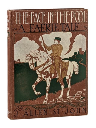 Item #11661 The Face in the Pool: A Faerie Tale. J. Allen St. John