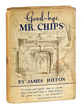 Good-bye, Mr. Chips. James Hilton.