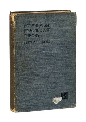 Item #11771 Bolshevism: Practice and Theory. Bertrand Russell