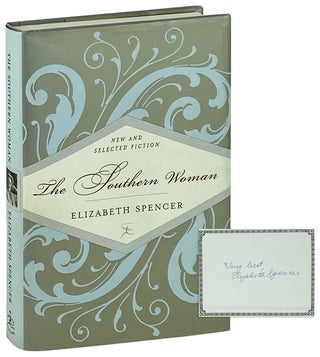 Item #11775 The Southern Woman: New and Selected Fiction [Signed and Inscribed Bookplate Laid...