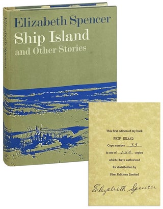 Item #11778 Ship Island and Other Stories [Limited Edition, Signed]. Elizabeth Spencer