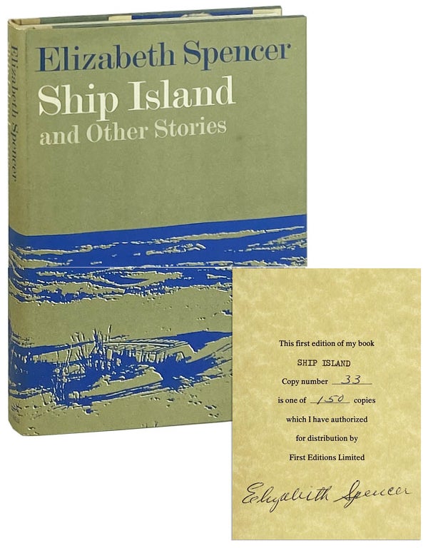 Item #11778 Ship Island and Other Stories [Limited Edition, Signed]. Elizabeth Spencer.