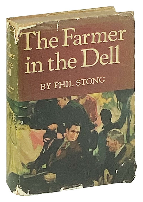 Item #11809 The Farmer in the Dell. Phil Stong.