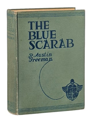 Item #11823 The Blue Scarab. R. Austin Freeman