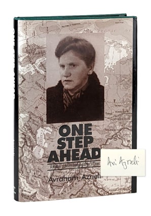 Item #11847 One Step Ahead: A Mother of Seven Escaping Hitler's Claws [Signed]. Avraham Azrieli