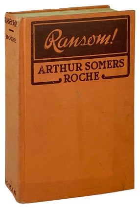 Item #11866 Ransom! Arthur Somers Roche