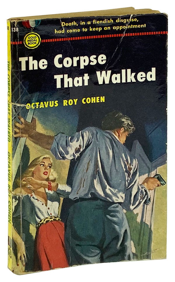 Item #11877 The Corpse That Walked. Octavus Roy Cohen.