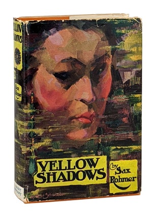 Item #11891 Yellow Shadows. Sax Rohmer
