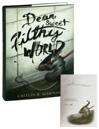 Item #11902 Dear Sweet Filthy World [Signed]. Caitlin R. Kiernan