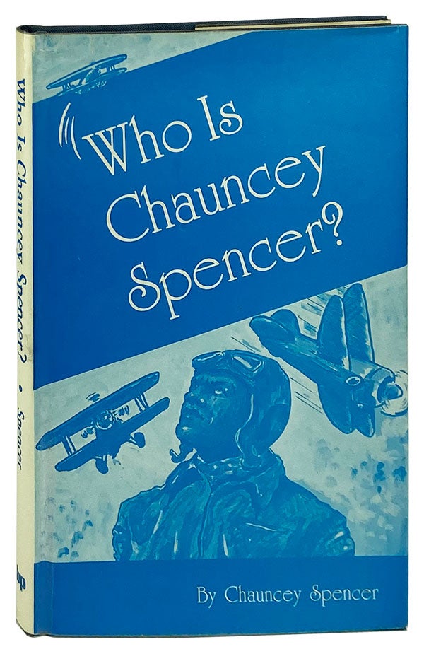 Item #11904 Who is Chauncey Spencer? Chauncey Spencer.