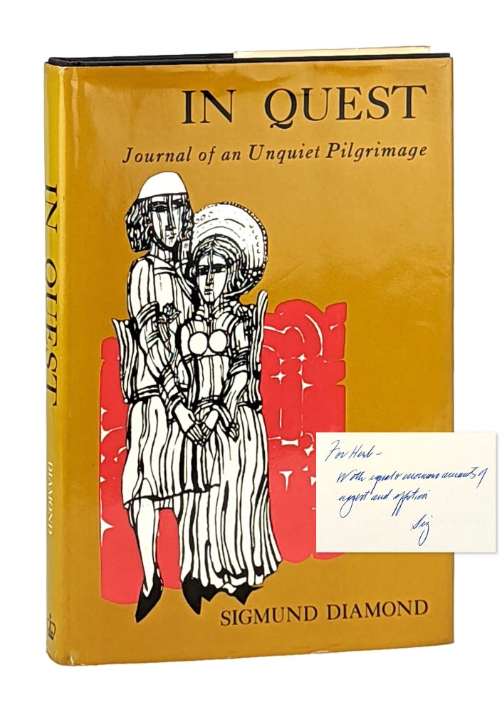 Item #11914 In Quest: Journal of an Unquiet Pilgrimage [Signed]. Sigmund Diamond.