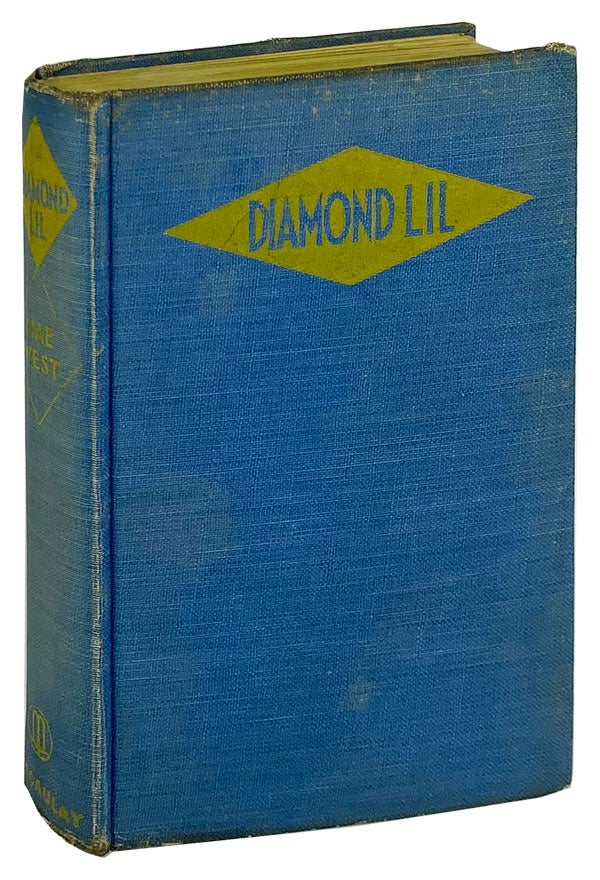 Item #11955 She Done Him Wrong (Diamond Lil). Mae West.