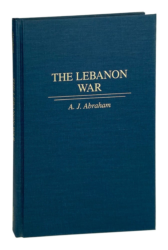 Item #11965 The Lebanon War. A J. Abraham.