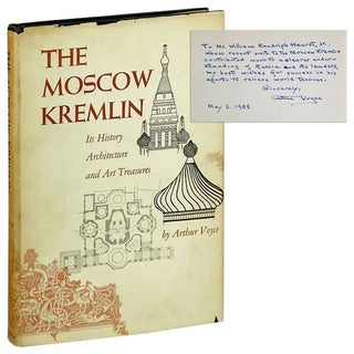 Item #11978 The Moscow Kremlin: Its History, Architecture, and Art Treasures [Inscribed and...