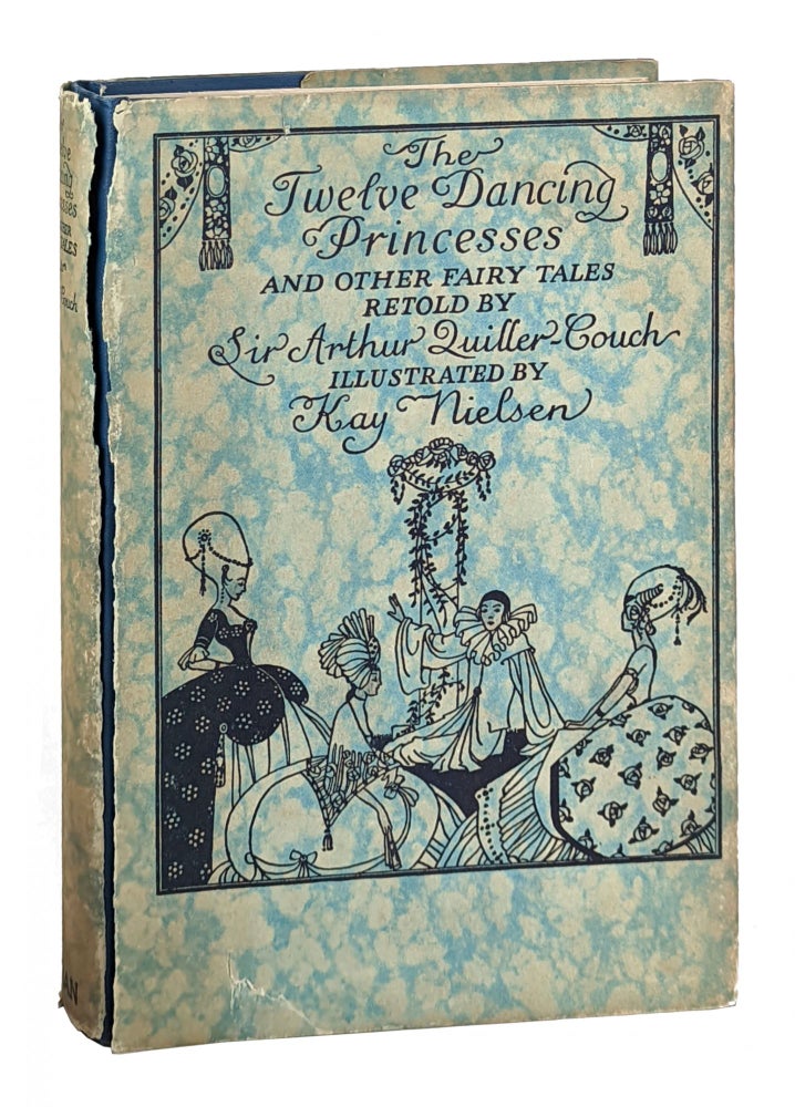 Item #11989 The Twelve Dancing Princesses and Other Fairy Tales Retold. Arthur Quiller-Couch, Kay Nielsen.