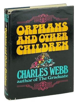 Item #12016 Orphans and Other Children. Charles Webb