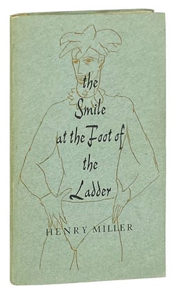Item #12041 The Smile at the Foot of the Ladder. Henry Miller, Gordon Cook, Jack Werner...