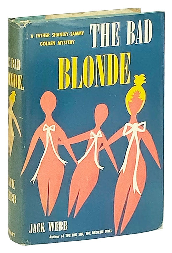 Item #12044 The Bad Blonde. Jack Webb.