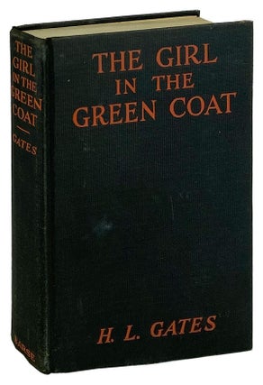 Item #12161 The Girl in the Green Coat. H L. Gates