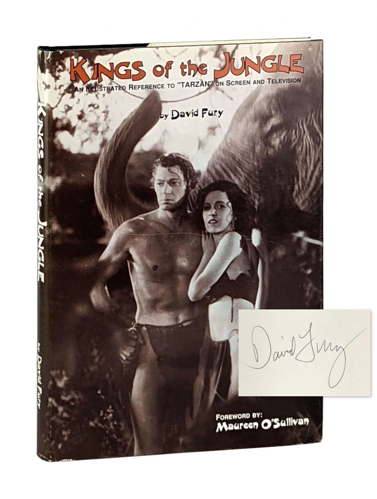 Item #12171 Kings of the Jungle: An Illustrated Reference to "Tarzan" on Screen and Television. David Fury, Maureen O'Sullivan, fwd.