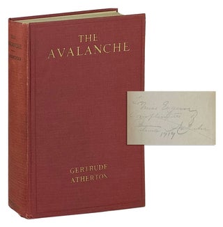 Item #12244 The Avalanche: A Mystery Story [Inscribed and Signed]. Gertrude Atherton