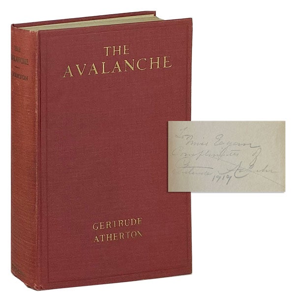 Item #12244 The Avalanche: A Mystery Story [Inscribed and Signed]. Gertrude Atherton.