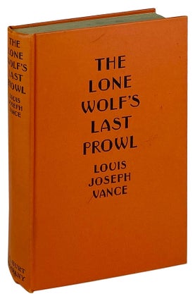 Item #12250 The Lone Wolf's Last Prowl. Louis Joseph Vance