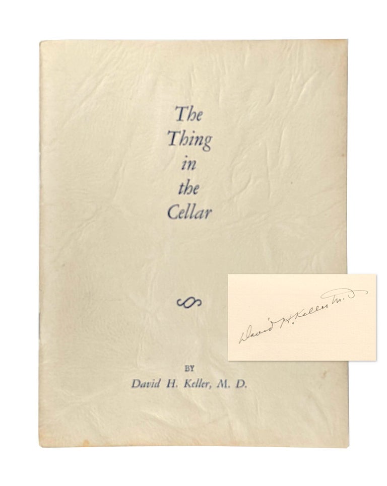 Item #12292 The Thing in the Cellar [Signed]. David H. Keller, Julius Schwartz, Mort Weisinger, Richard Frank, fwd., series ed.
