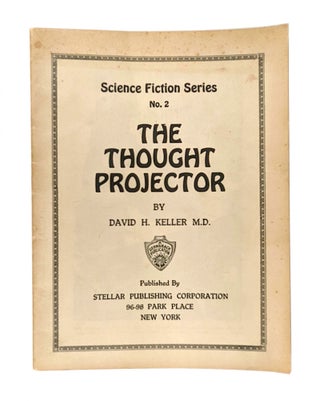 Item #12295 The Thought Projector. David H. Keller
