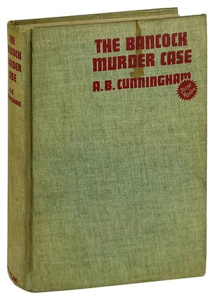Item #12409 The Bancock Murder Case. A. B. Cunningham