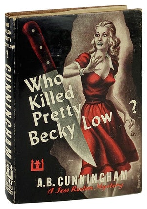 Item #12411 Who Killed Pretty Becky Low? A. B. Cunningham