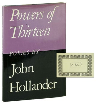 Item #12416 Powers of Thirteen: Poems [Signed Bookplate Laid in]. John Hollander