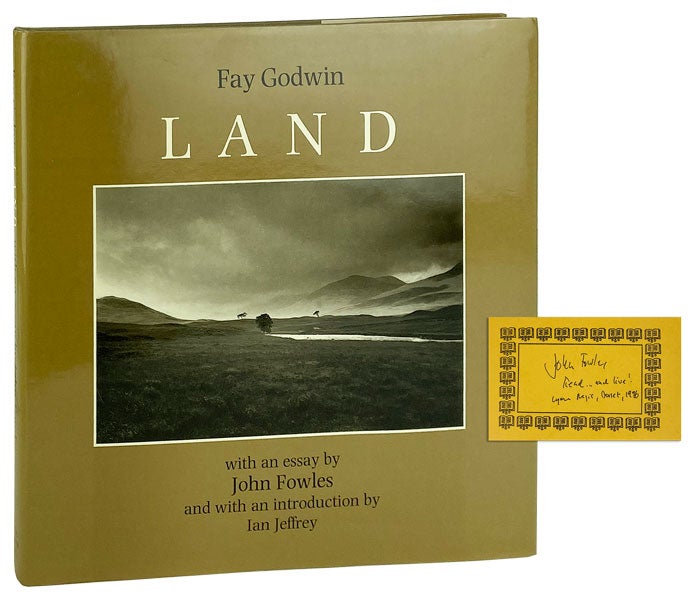 Item #12431 Land [Review Copy] [Bookplate Signed and Inscribed by Fowles Laid in]. Fay Godwin, John Fowles, Ian Jeffrey, essay, intro.