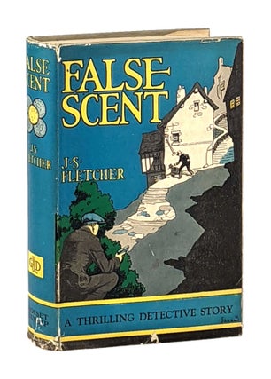 Item #12459 False Scent. J S. Fletcher