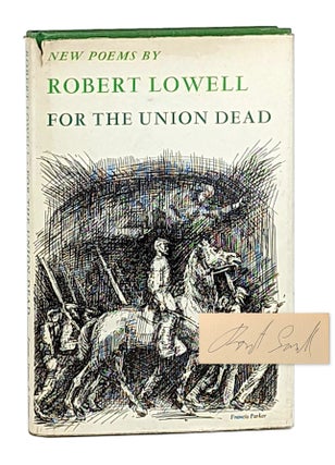 Item #12519 For the Union Dead [Signed]. Robert Lowell