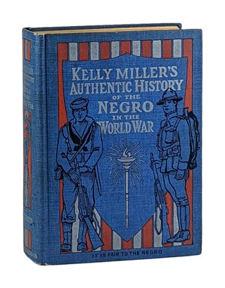 Item #12524 Kelly Miller's History of The World War for Human Rights: An Intensely Human and...