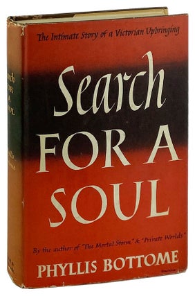 Item #12533 Search for a Soul. Phyllis Bottome