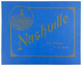 Item #12553 Nashville: The Gateway to the South [wrapper title