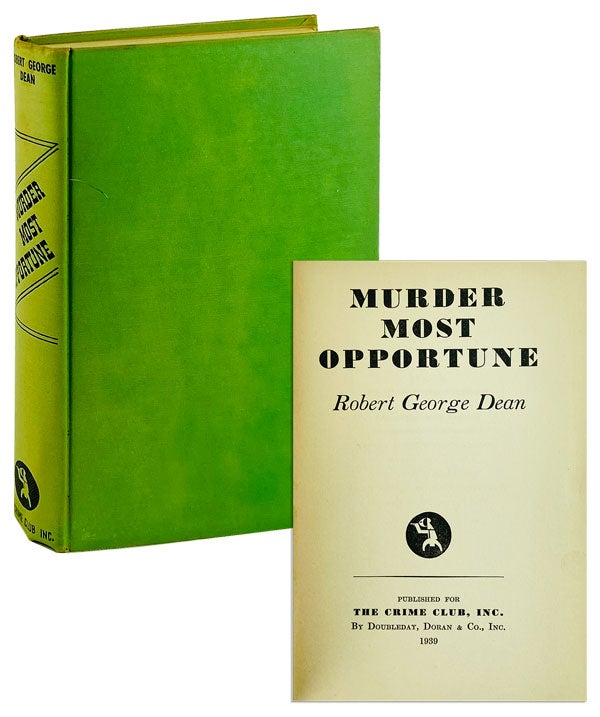 Item #12578 Murder Most Opportune. Robert George Dean.