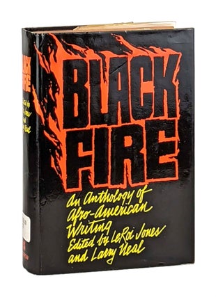 Item #12596 Black Fire: An Anthology of Afro-American Writing. Leroi Jones, Larry Neal, Amiri...