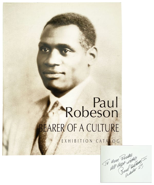 Item #12634 Paul Robeson: Bearer of a Culture - Exhibition Catalog [Signed by Paul Robeson, Jr.]. The Paul Robeson Foundation.