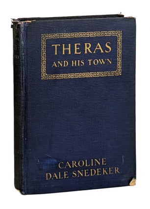 Item #12743 Theras and His Town. Caroline Dale Snedeker, Mary Whitson Haring