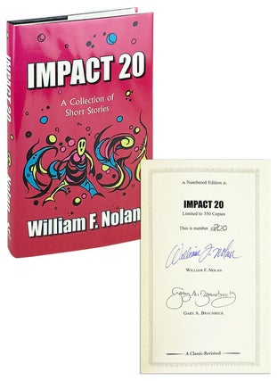 Item #12746 Impact 20 [Limited Edition, Signed by Nolan and Braunbeck]. William F. Nolan, Ray...